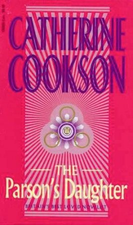 The Parson's Daughter by Catherine Cookson