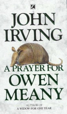 A Prayer For Owen Meany by John Irving