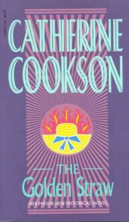 The Golden Straw by Catherine Cookson