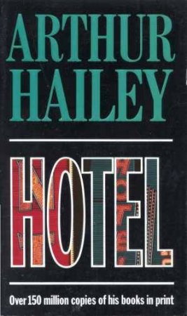 Hotel by Arthur Hailey