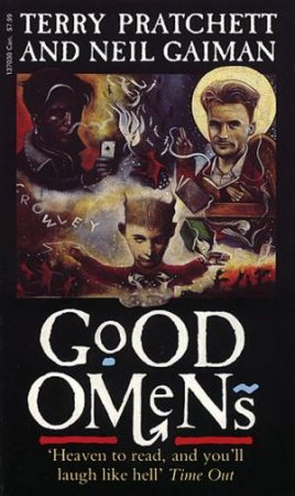 Good Omens by Terry Pratchett & Neil Gaiman