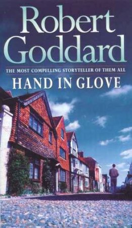 Hand In Glove by Robert Goddard