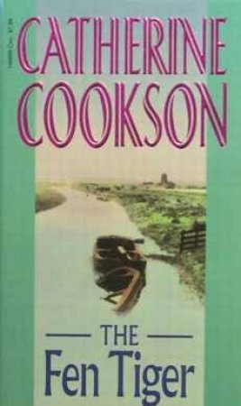 The Fen Tiger by Catherine Cookson