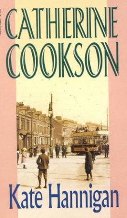 Kate Hannigan by Catherine Cookson