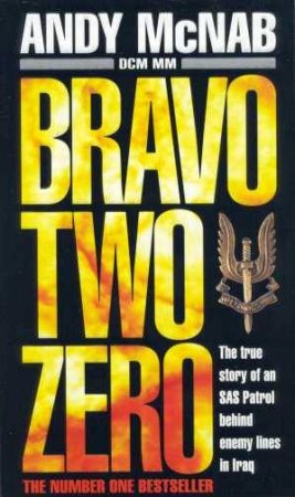 Bravo Two Zero by Andy McNab