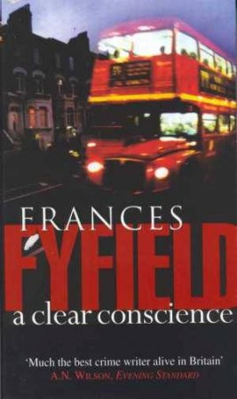 A Helen West Novel: A Clear Conscience by Frances Fyfield