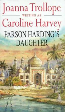 Parson Harding's Daughter by Caroline Harvey