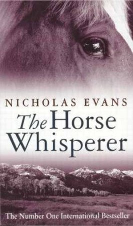 The Horse Whisperer by Nicholas Evans