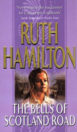 The Bells Of Scotland Road by Ruth Hamilton