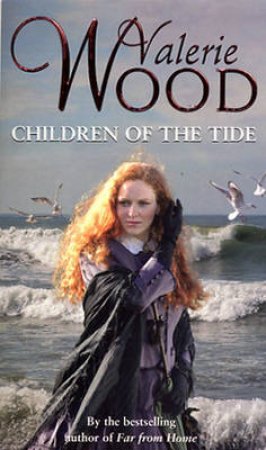 Children Of The Tide by Valerie Wood