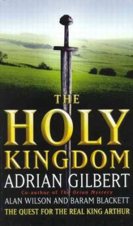 The Holy Kingdom by Adrian Gilbert