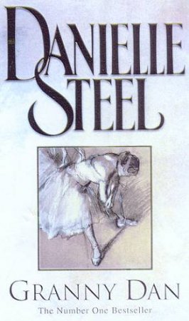 Granny Dan by Danielle Steel