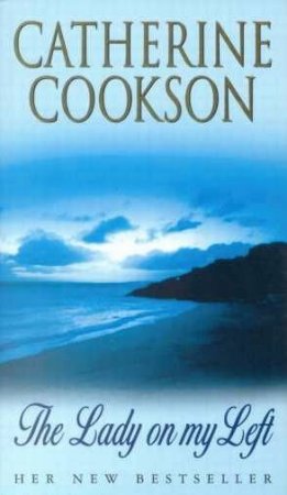 The Lady On My Left by Catherine Cookson