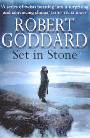 Set In Stone by Robert Goddard