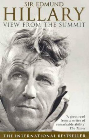 View From The Summit by Sir Edmund Hillary