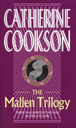 Mallen Streak Trilogy by Catherine Cookson