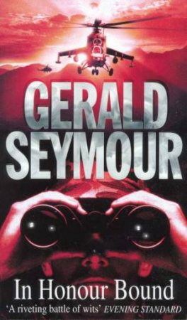 In Honour Bound by Gerald Seymour