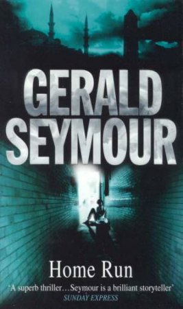 Home Run by Gerald Seymour