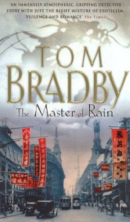 The Master Of Rain by Tom Bradby