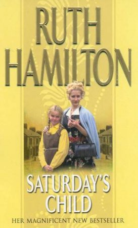 Saturday's Child by Ruth Hamilton