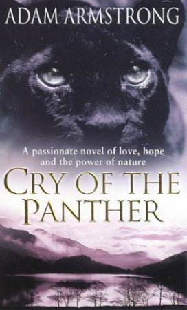 Cry Of The Panther by Adam Armstrong