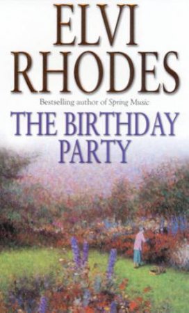 The Birthday Party by Elvi Rhodes