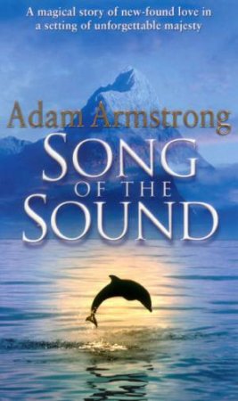 Song Of The Sound by Adam Armstrong