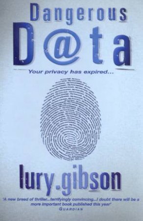 Dangerous Data by Lury Gibson