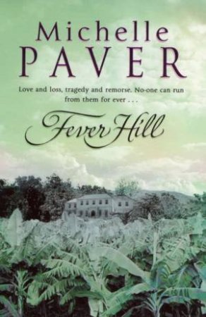 Fever Hill by Michelle Paver