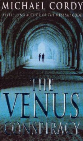 The Venus Conspiracy by Michael Cordy