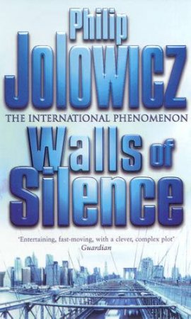 Walls Of Silence by Phillip Jolowicz