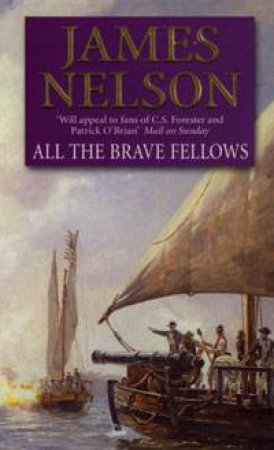 All The Brave Fellows by James Nelson