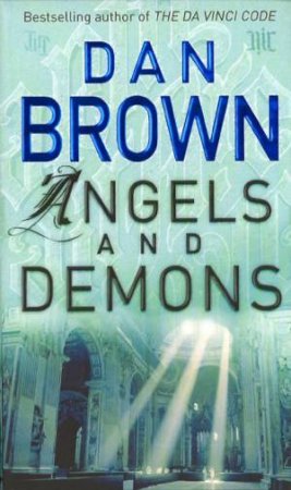 Angels And Demons by Dan Brown