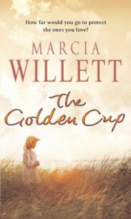 The Golden Cup by Marcia Willett