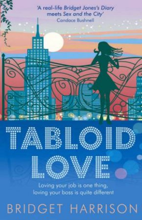 Tabloid Love by Bridget Harrison