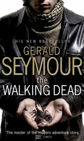 The Walking Dead by Gerald Seymour