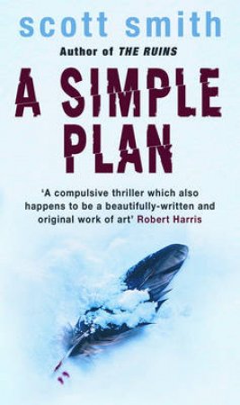 A Simple Plan by Scott B Smith