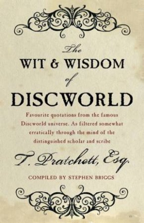 The Wit and Wisdom of Discworld by Briggs & Pratchett