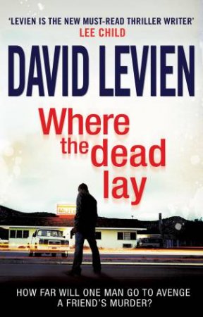 Where The Dead Lay by David Levien