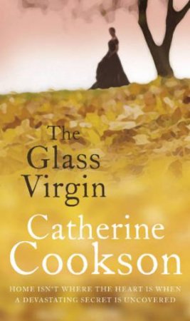 The Glass Virgin by Catherine Cookson