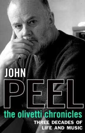 The Olivetti Chronicles by John Peel