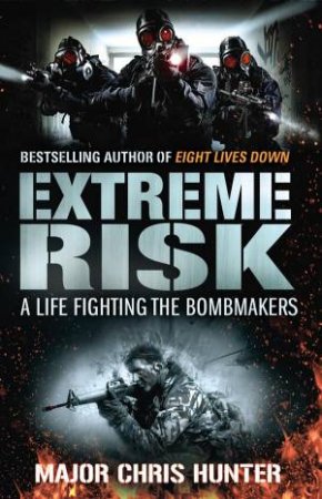 Extreme Risk by Major Chris Hunter