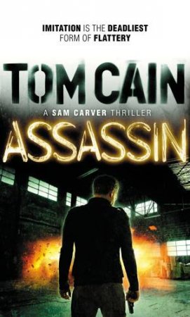 Assassin: A Sam Carver Thriller by Tom Cain