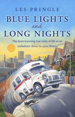 Blue Lights and Long Nights by Les Pringle