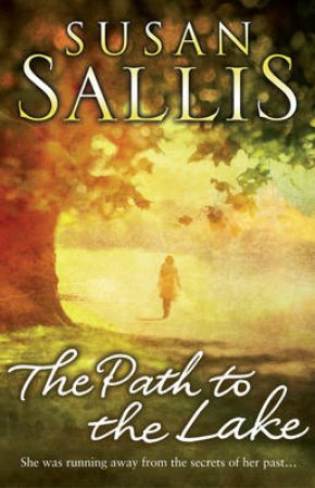 The Path to the Lake by Susan Sallis