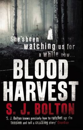 Blood Harvest by S J Bolton