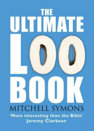 Ultimate Loo Book by Mitch Symons