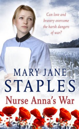 Nurse Anna's War by Mary Jane Staples