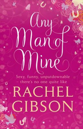 Any Man Of Mine by Rachel Gibson