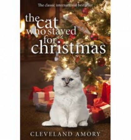 The Cat Who Stayed for Christmas by Cleveland Amory